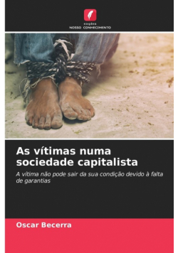 As vítimas numa sociedade capitalista