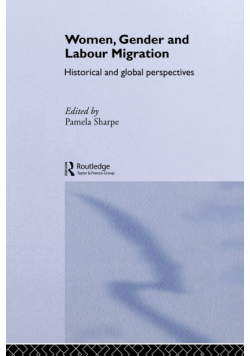 Women, Gender and Labour Migration