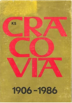 80 lat ks cracovia 1906-1986