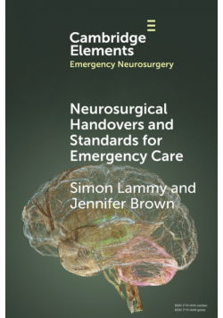 Neurosurgical Handovers and Standards for Emergency Care