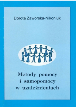 Metody pomocy i samopomocy w uzależnieniach