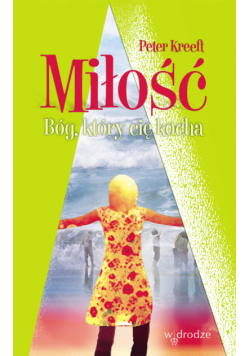 Miłość Bóg, który Cię kocha