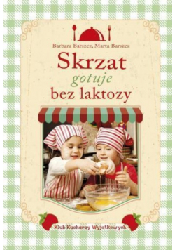 Skrzat gotuje bez laktozy
