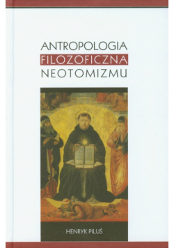 Antropologia filozoficzna neotomizmu