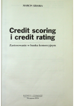 Credit Scoring i Credit Rating Zastosowanie w banku komercyjnym