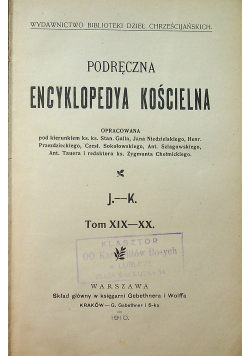 Podręczna encyklopedya kościelna Tom XIX - XX 1910 r