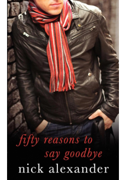 Fifty Reasons to Say Goodbye - A Novel