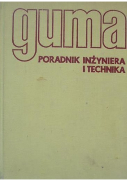 Guma Poradnik inżyniera i technika