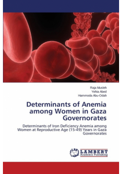Determinants of Anemia Among Women in Gaza Governorates