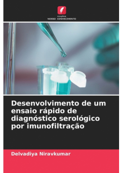 Desenvolvimento de um ensaio rápido de diagnóstico serológico por imunofiltração