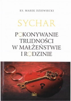 Sychar Pokonywanie trudności w małżeństwie