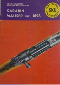 Tytpy broni uzbrojenia Tom 91  Karabin mauser wz 1898