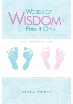 Words of Wisdom > Pass It on > Baby Shower Edition