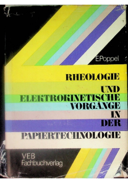 Rheologie und Elektrokinetische Vorgänge in der Papiertechnologie