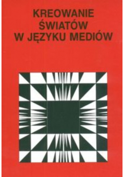 Korowanie światów w języku mediów