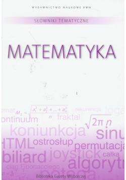 Słownik tematyczny t.2 Matematyka