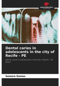 Dental caries in adolescents in the city of Recife - PE