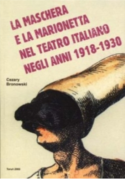 La maschera e la marionetta nel teatro italiano negli Anni 1918 1930