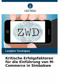 Kritische Erfolgsfaktoren für die Einführung von M-Commerce in Simbabwe