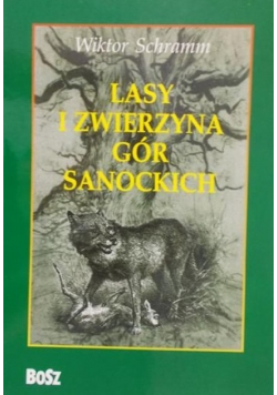 Lasy i Zwierzyna Gór Sanockich