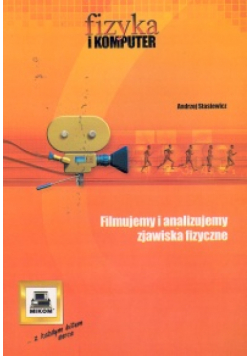 Filmujemy i analizujemy zjawiska fizyczne