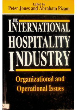 The International Hospitality Industry: Organizational and Operational Issues