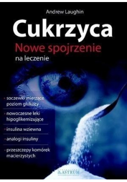 Cukrzyca Nowe spojrzenie na leczenie