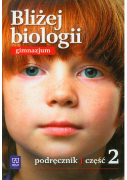 E. - Bliżej biologii 2 Podręcznik