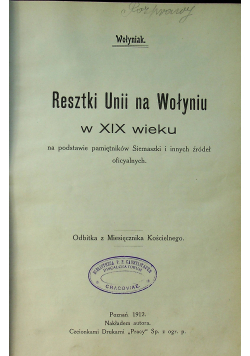 Resztki Unii na Wołyniu w XIX wieku 1912 r.
