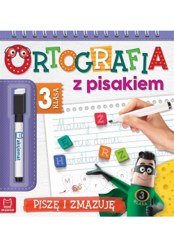 Ortografia z pisakiem Piszę i zmazuję Klasa 3