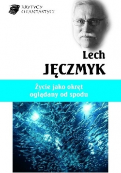 Życie jako okręt oglądany od spodu
