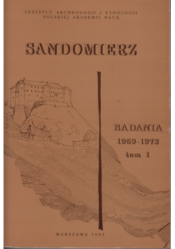 Sandomierz Badania 1969 1973 tom I