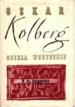Kolberg Dzieła wszystkie W Ks Poznańskie