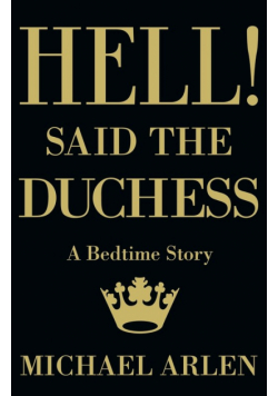 Hell! Said the Duchess