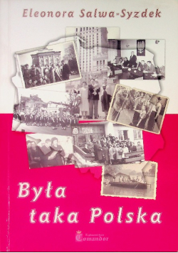 Była taka Polska