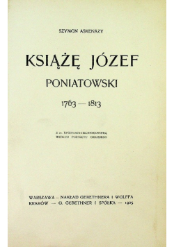 Książę Józef Poniatowski 1763 - 181 1905 r.