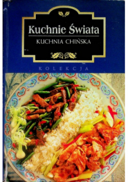 Kuchnie Świata Kuchnia Chińska