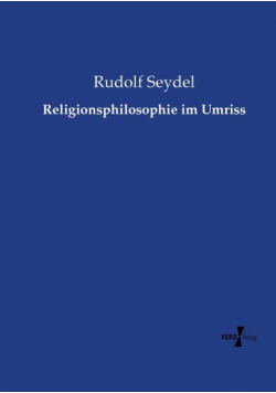 Religionsphilosophie im Umriss