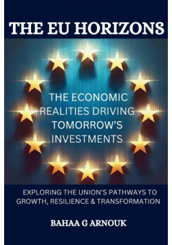 The EU Horizons The Economic Realities Driving Tomorrow's Investments