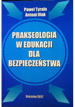 Prakseologia w Edukacji dla Bezpieczeństwa