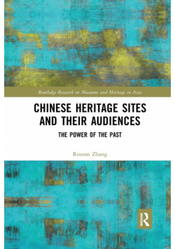 Chinese Heritage Sites and their Audiences