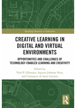 Creative Learning in Digital and Virtual Environments