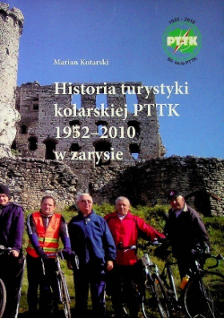 Historia turystyki kolarskiej PTTK 1952 - 2010 w zarysie