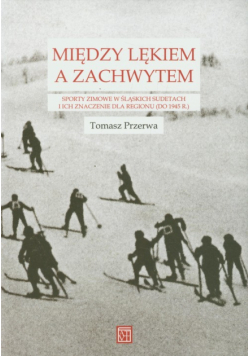 Między lękiem a zachwytem