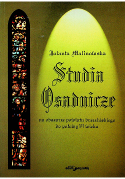Studia osadnicze na obszarze powiatu Brzezińskiego do połowy XVI wieku