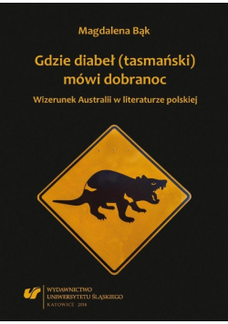 Gdzie diabeł (tasmański) mówi dobranoc