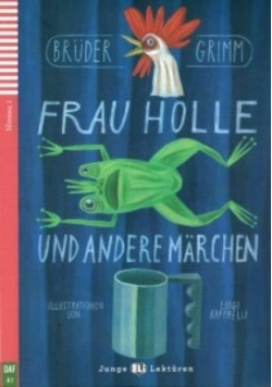 Frau Holle und andere Märchen