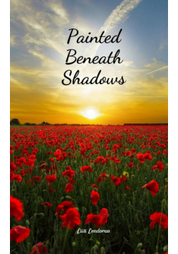 Painted Beneath Shadows