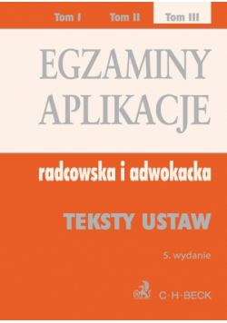 Egzaminy aplikacje radcowska i adwokacka tom 3