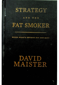 Strategy and the fat smoker
